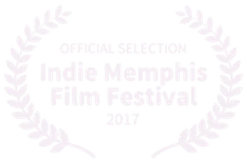Official Selection, Indie Memphis Film Festival, 2017